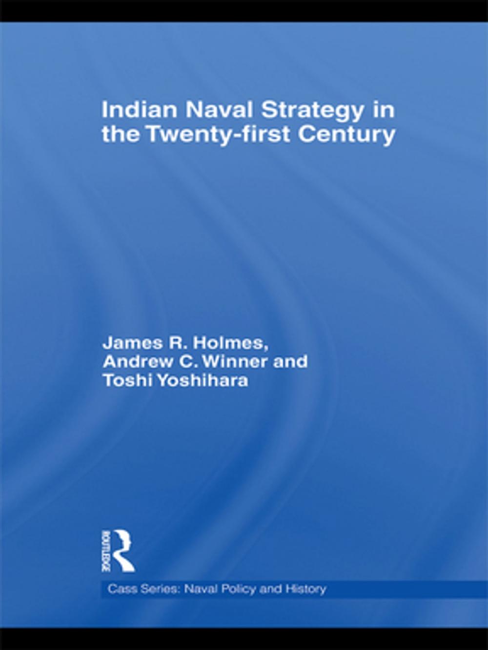 Big bigCover of Indian Naval Strategy in the Twenty-first Century