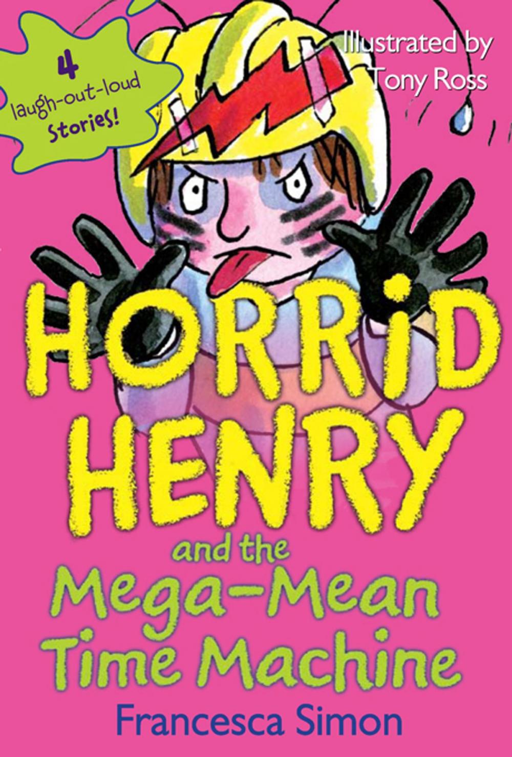 Big bigCover of Horrid Henry and the Mega-Mean Time Machine