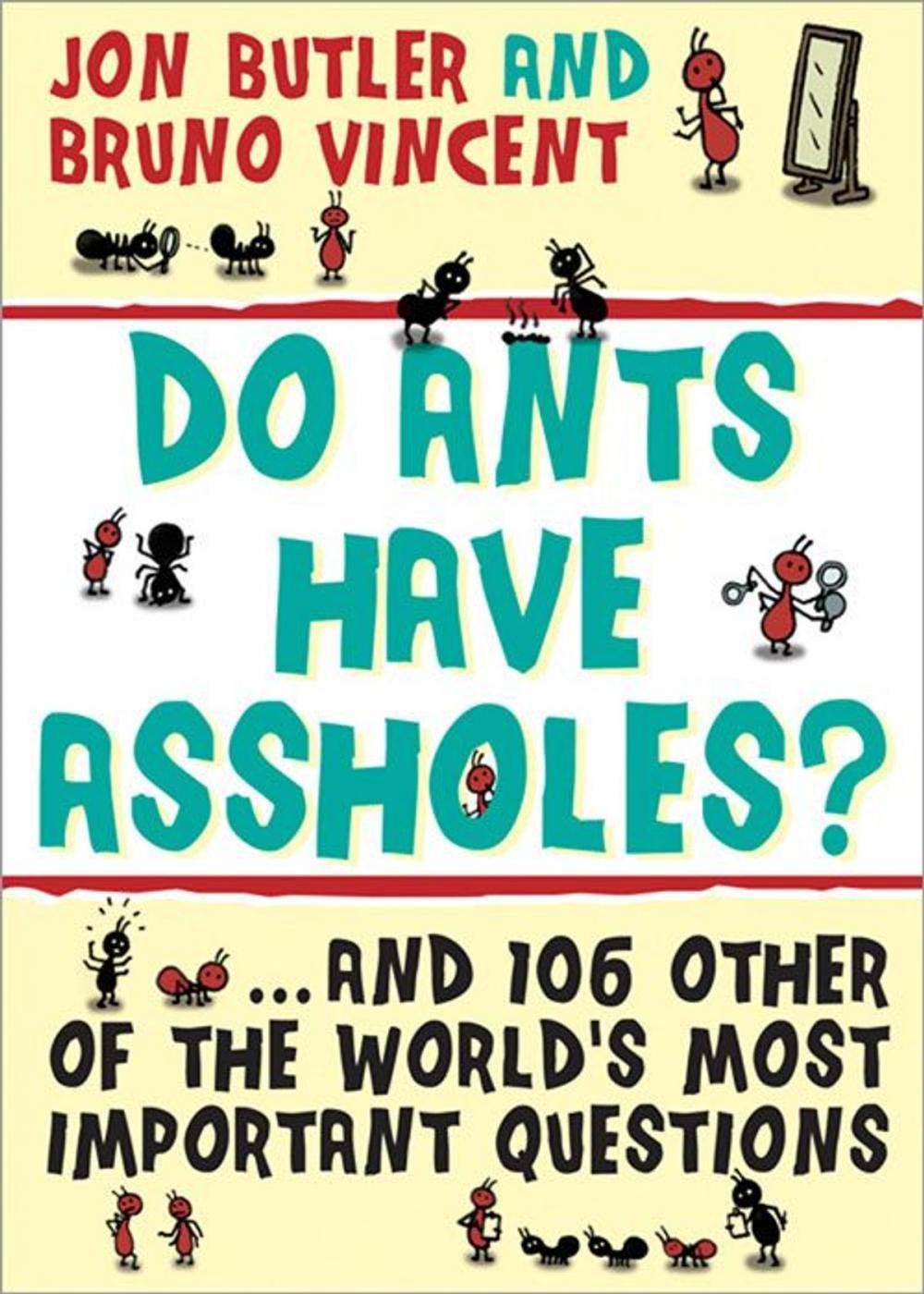 Big bigCover of Do Ants Have Assholes?