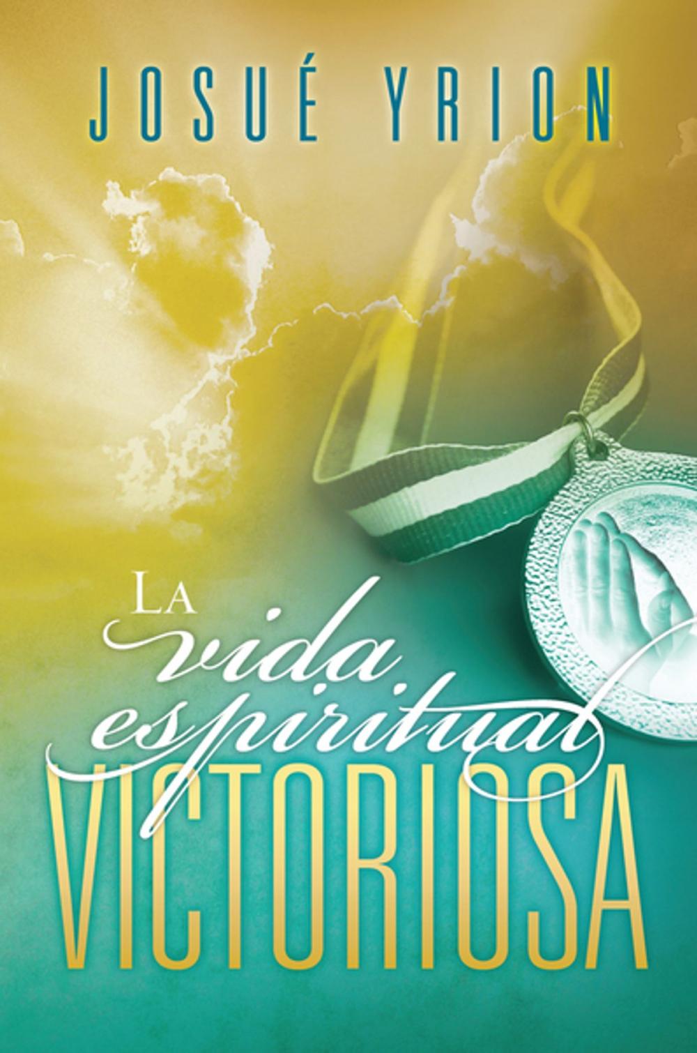 Big bigCover of La vida espiritual victoriosa