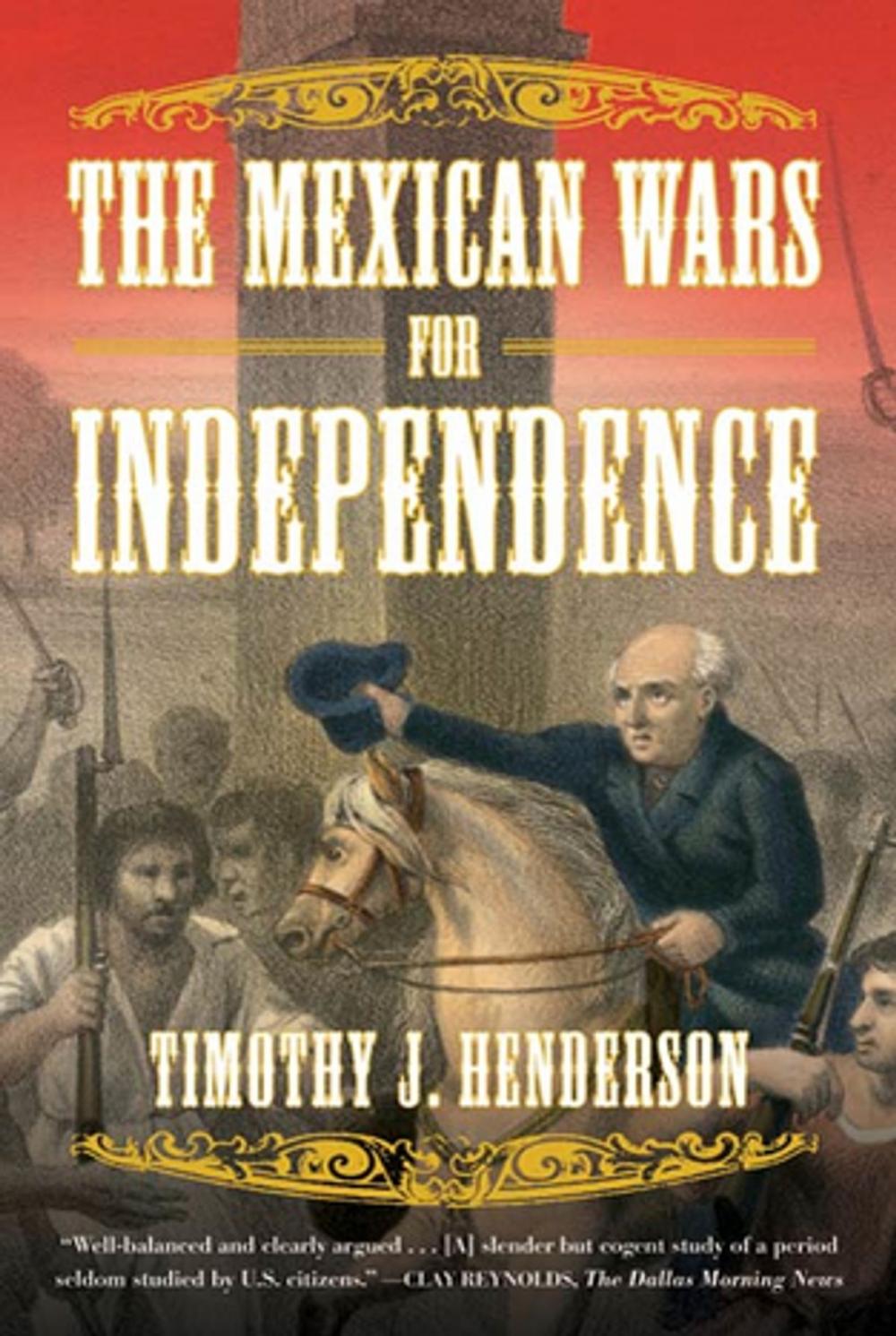 Big bigCover of The Mexican Wars for Independence