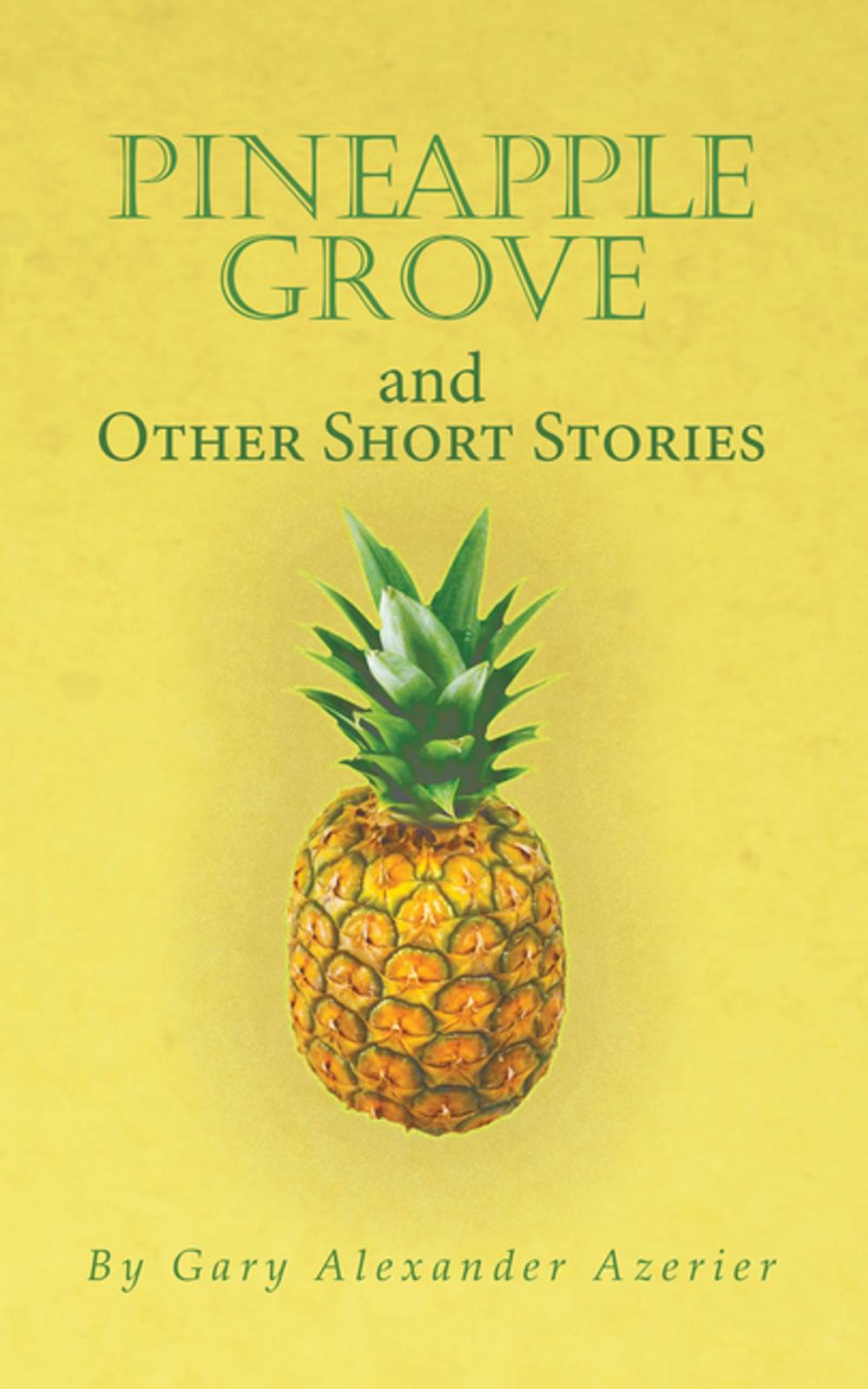 Big bigCover of Pineapple Grove and Other Short Stories