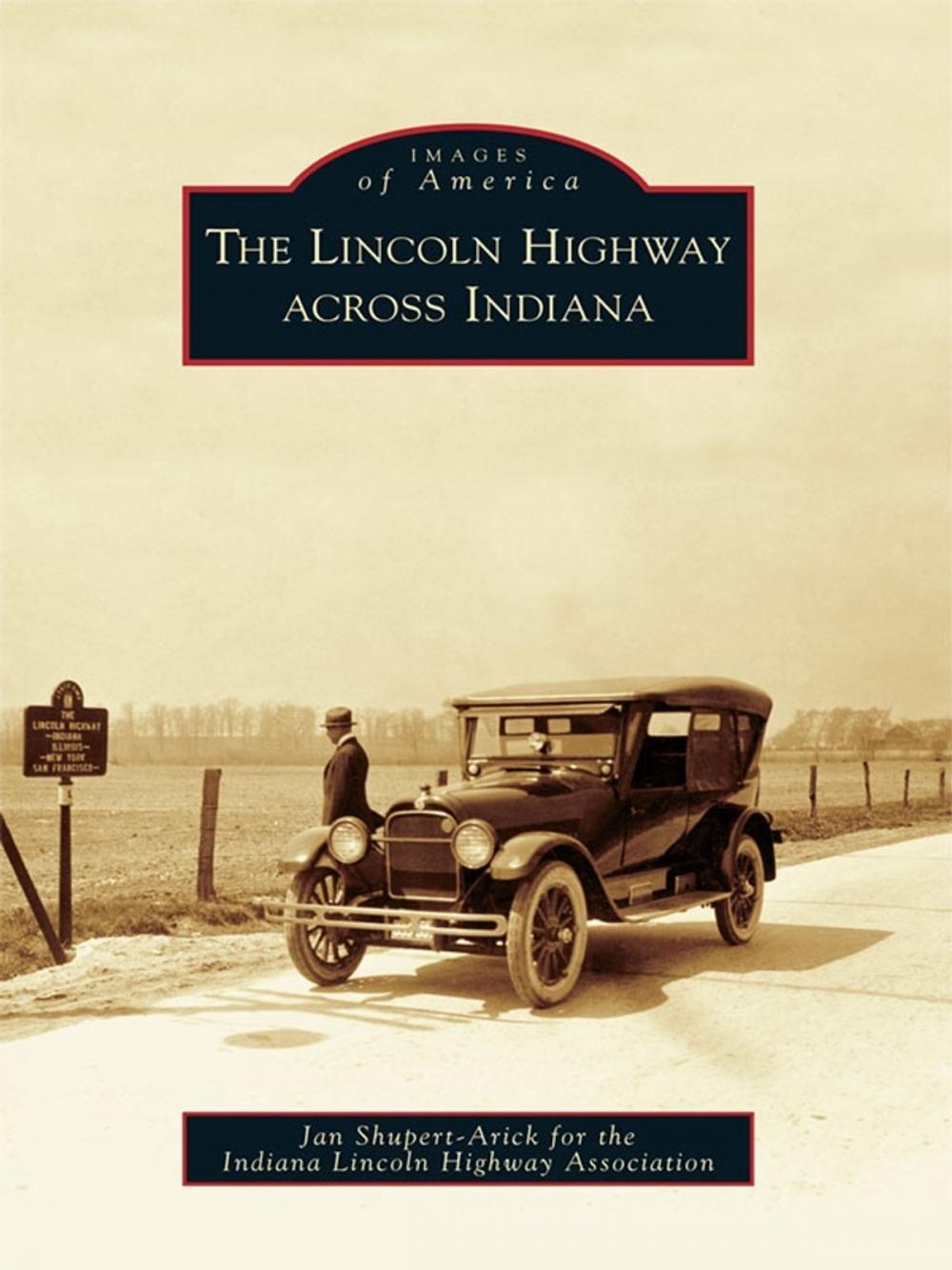 Big bigCover of The Lincoln Highway across Indiana