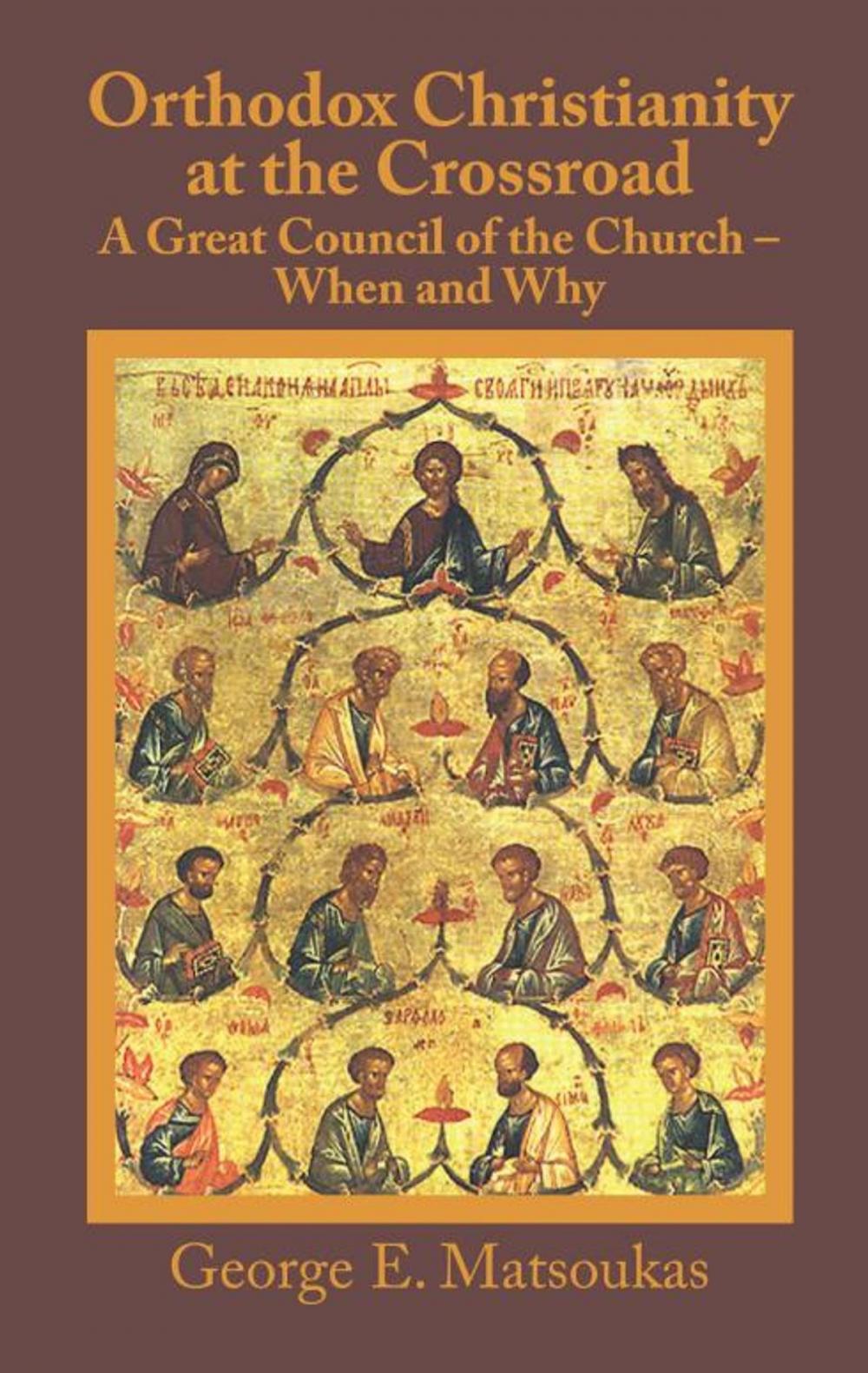 Big bigCover of Orthodox Christianity at the Crossroad: a Great Council of the Church – When and Why