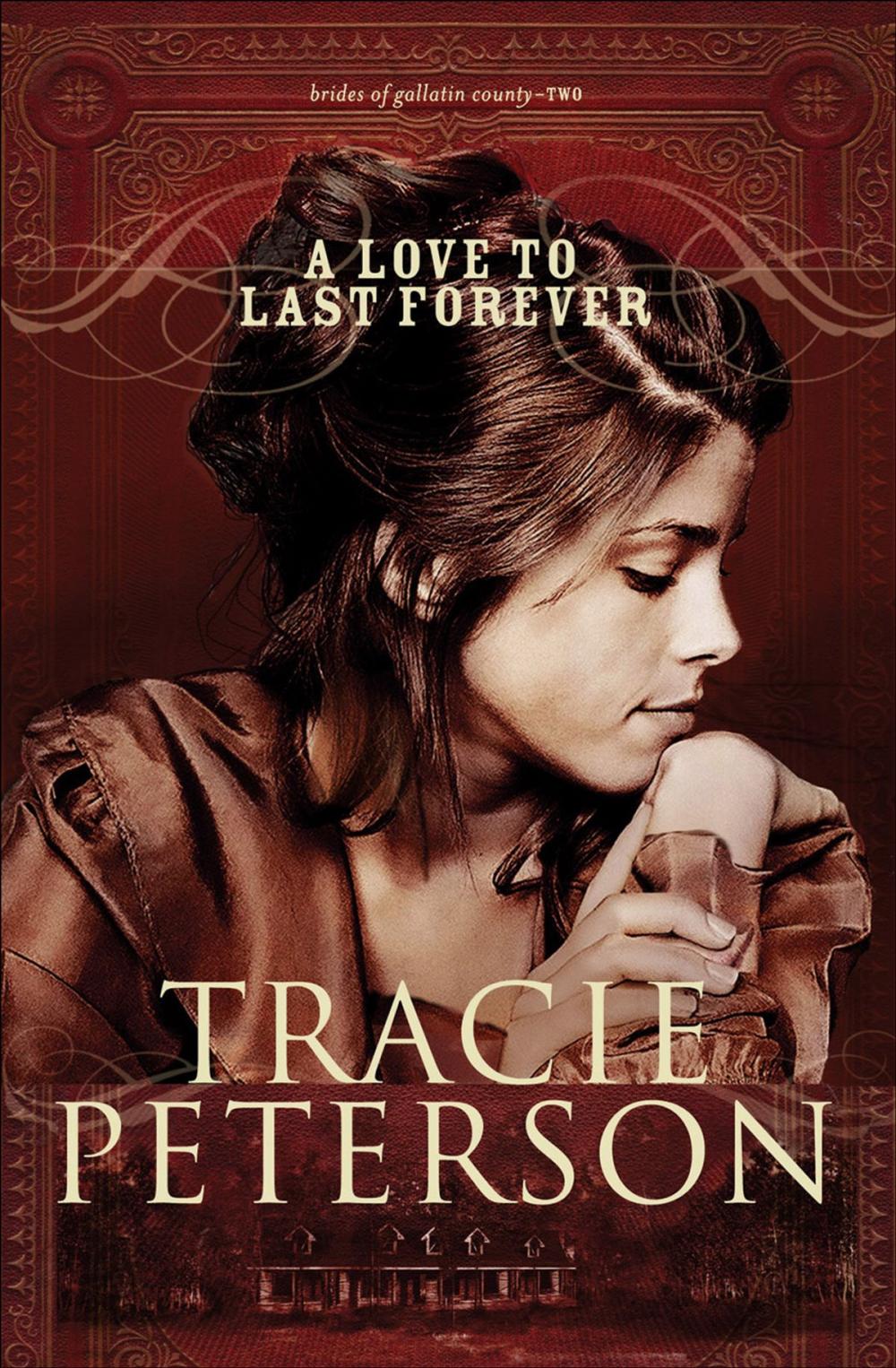 Big bigCover of Love to Last Forever, A (The Brides of Gallatin County Book #2)