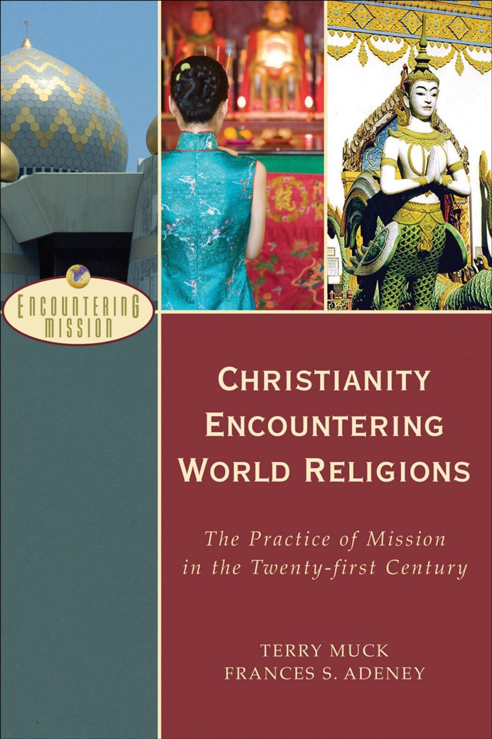 Big bigCover of Christianity Encountering World Religions (Encountering Mission)