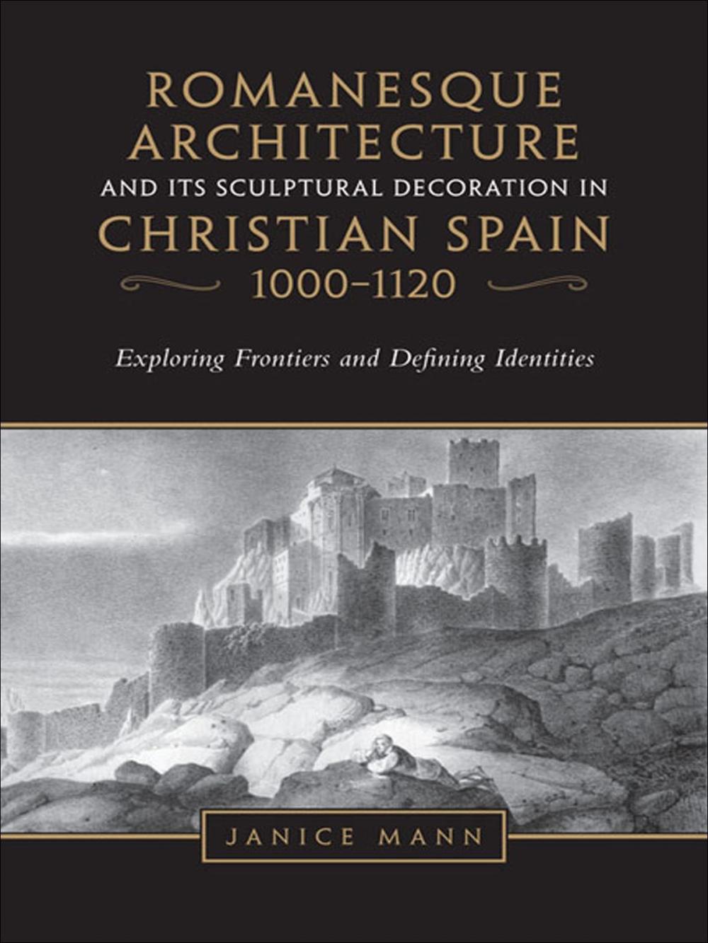 Big bigCover of Romanesque Architecture and its Sculptural in Christian Spain, 1000-1120