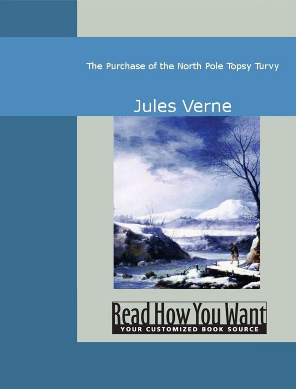 Big bigCover of The Purchase Of The North Pole: Topsy Turvy