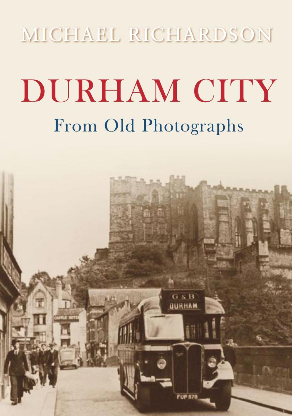 Big bigCover of Durham City from Old Photographs