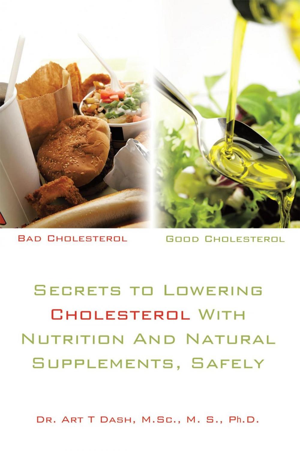 Big bigCover of Secrets to Lowering Cholesterol with Nutrition and Natural Supplements, Safely