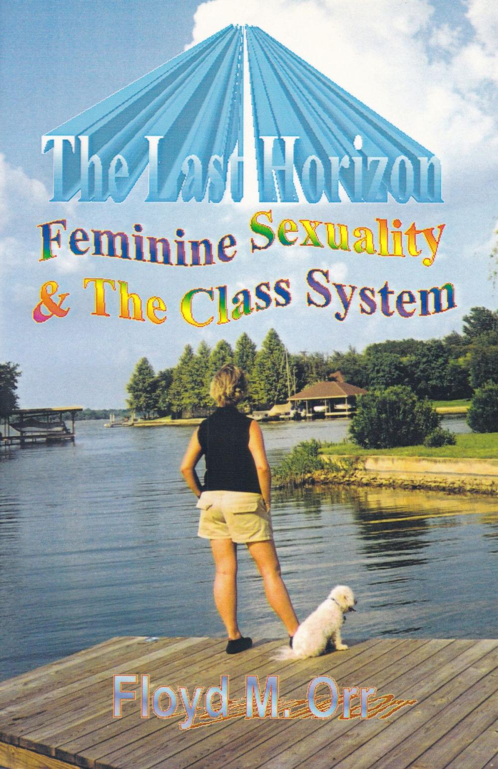 Big bigCover of The Last Horizon: Feminine Sexuality & The Class System