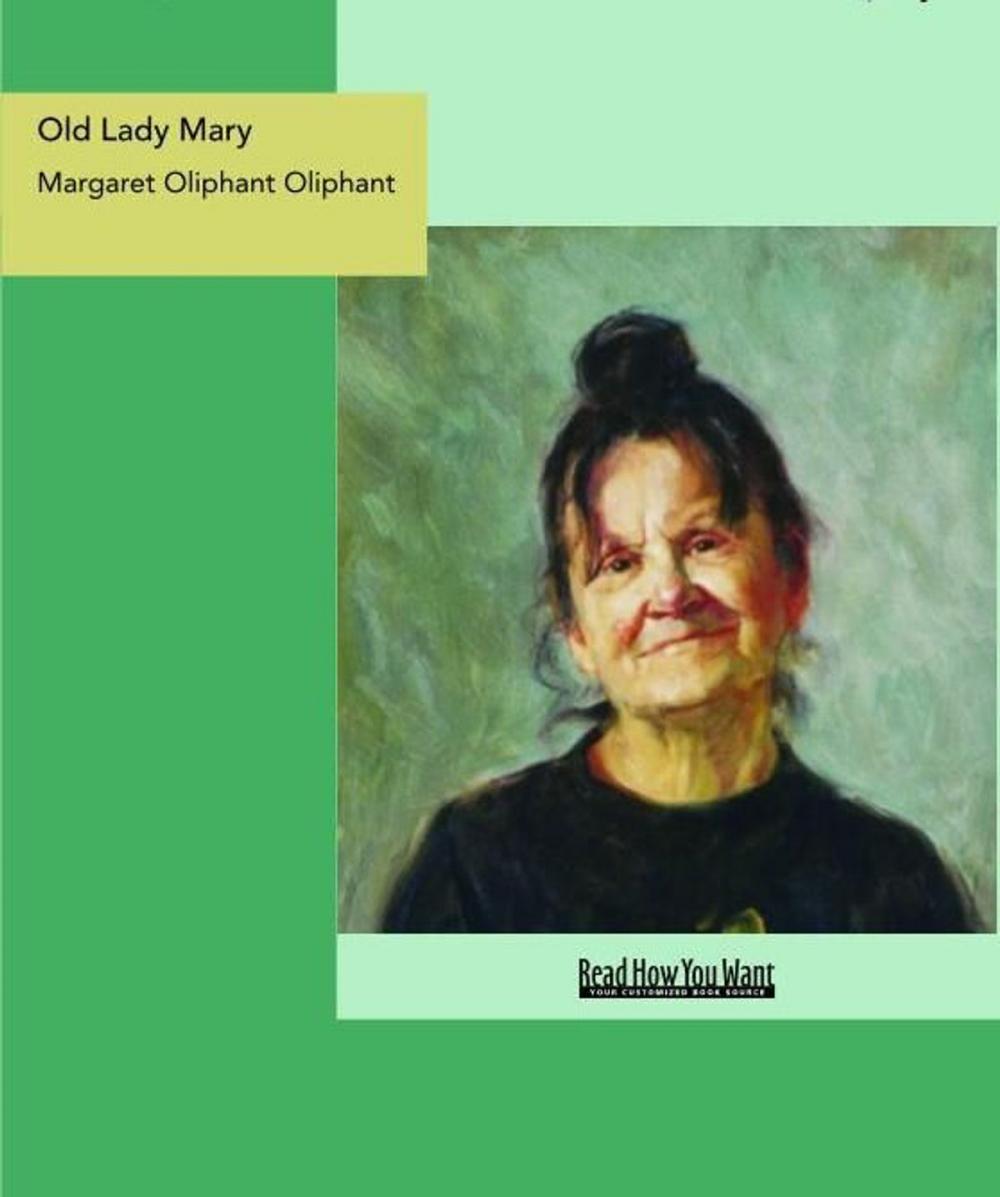 Big bigCover of Old Lady Mary : A Story Of The Seen And The Unseen