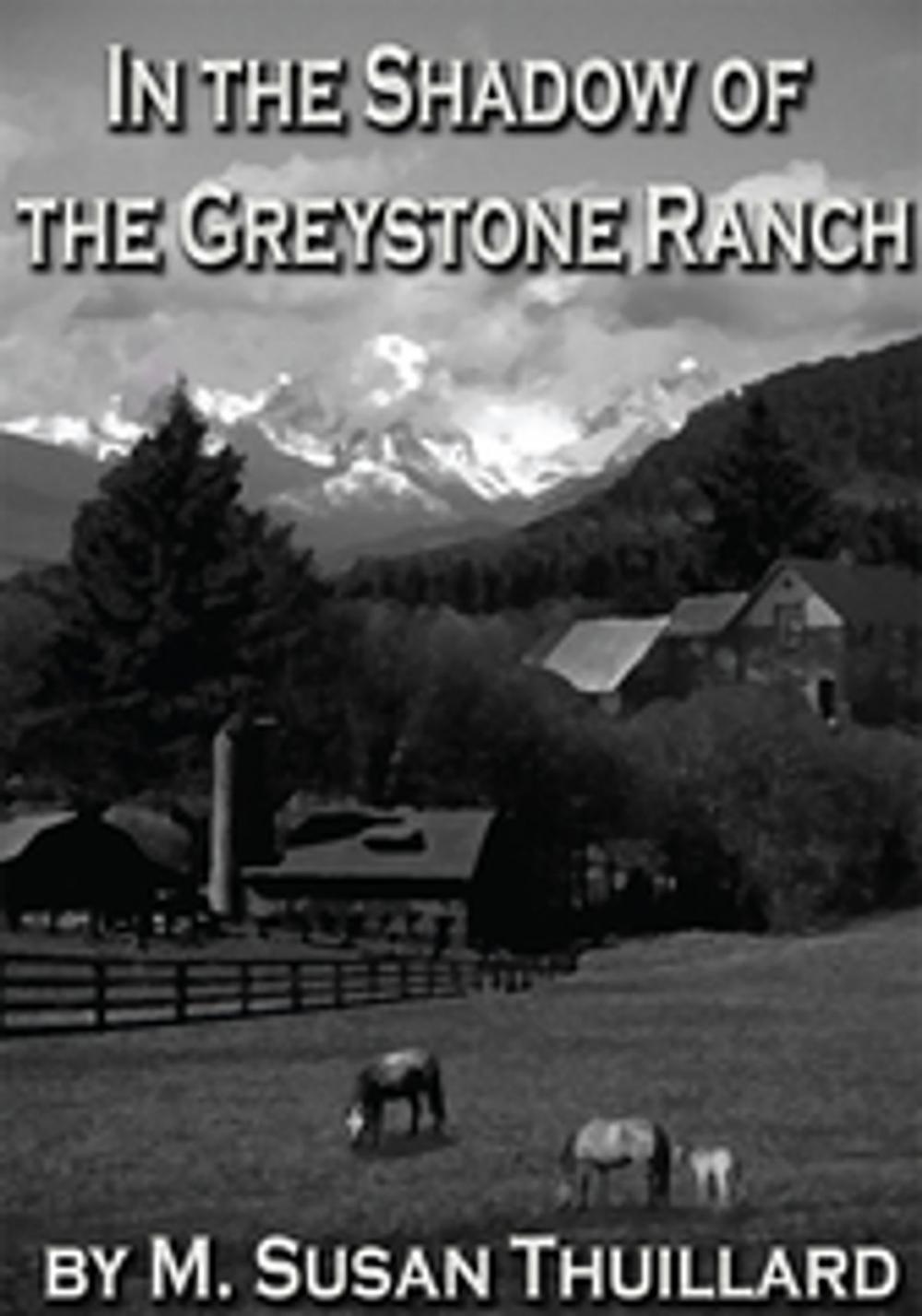 Big bigCover of In the Shadow of the Greystone Ranch