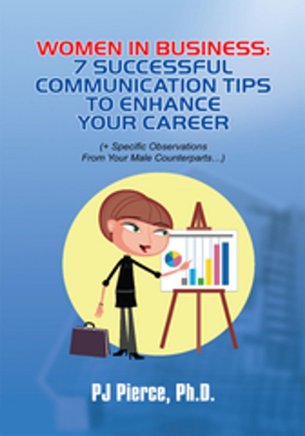 Big bigCover of Women in Business: 7 Successful Communication Tips to Enhance Your Career