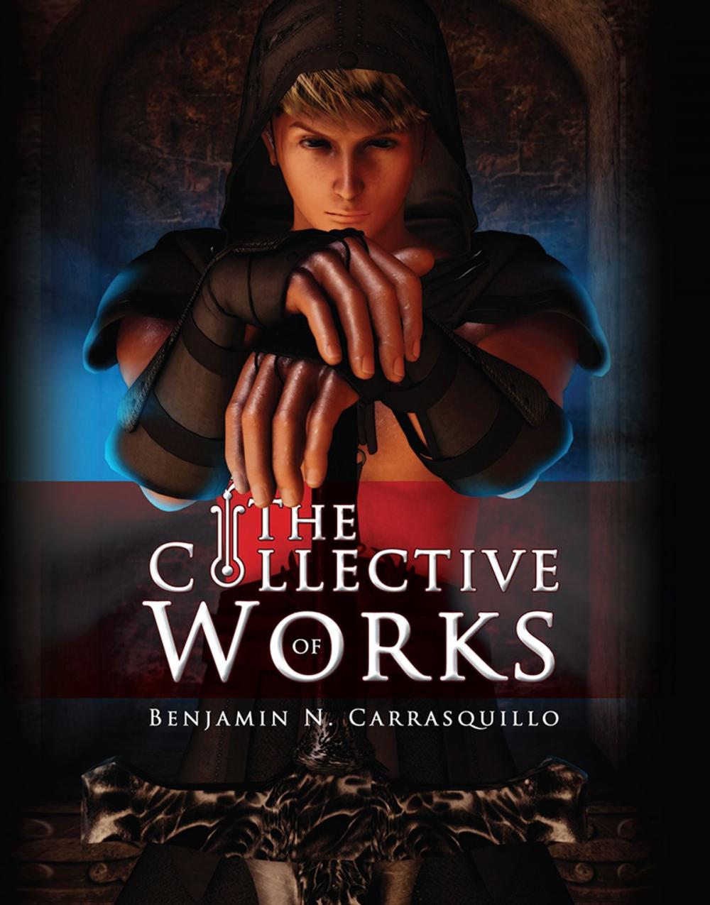 Big bigCover of The Collective Works of Benjamin N. Carrasquillo