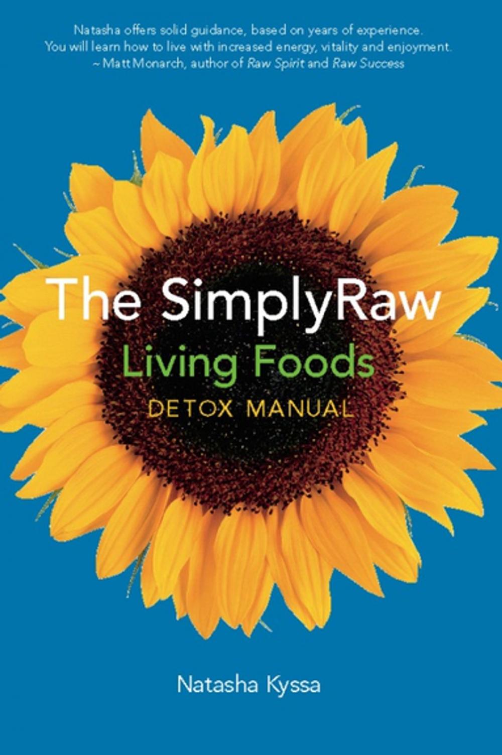 Big bigCover of The SimplyRaw Living Foods Detox Manual