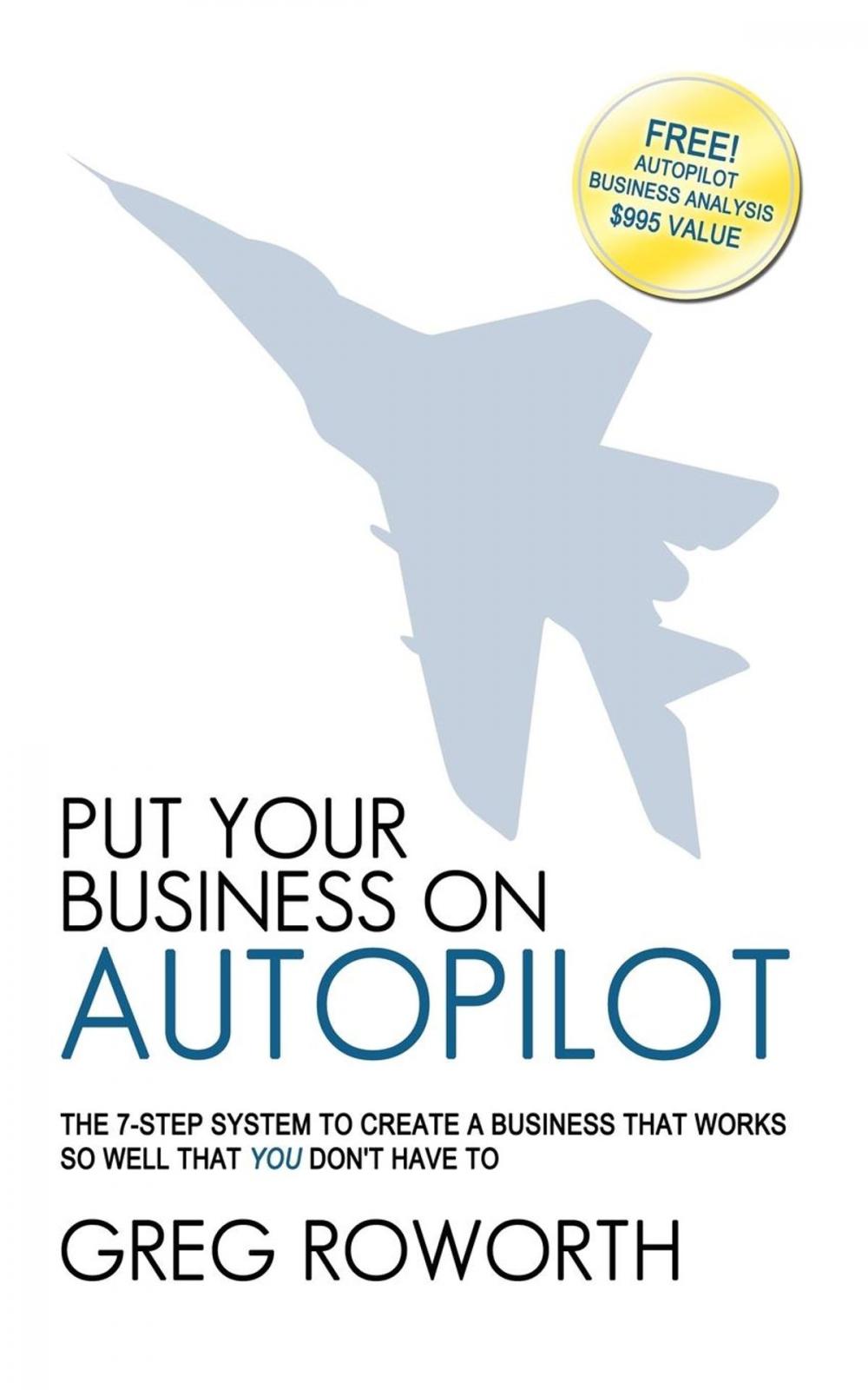 Big bigCover of Put Your Business on Autopilot