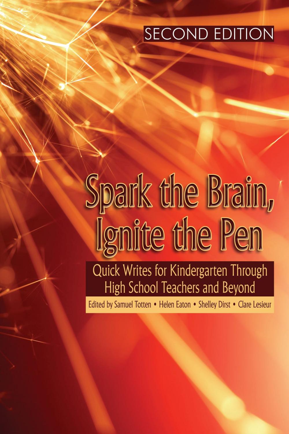 Big bigCover of Spark the Brain, Ignite the Pen (SECOND EDITION)