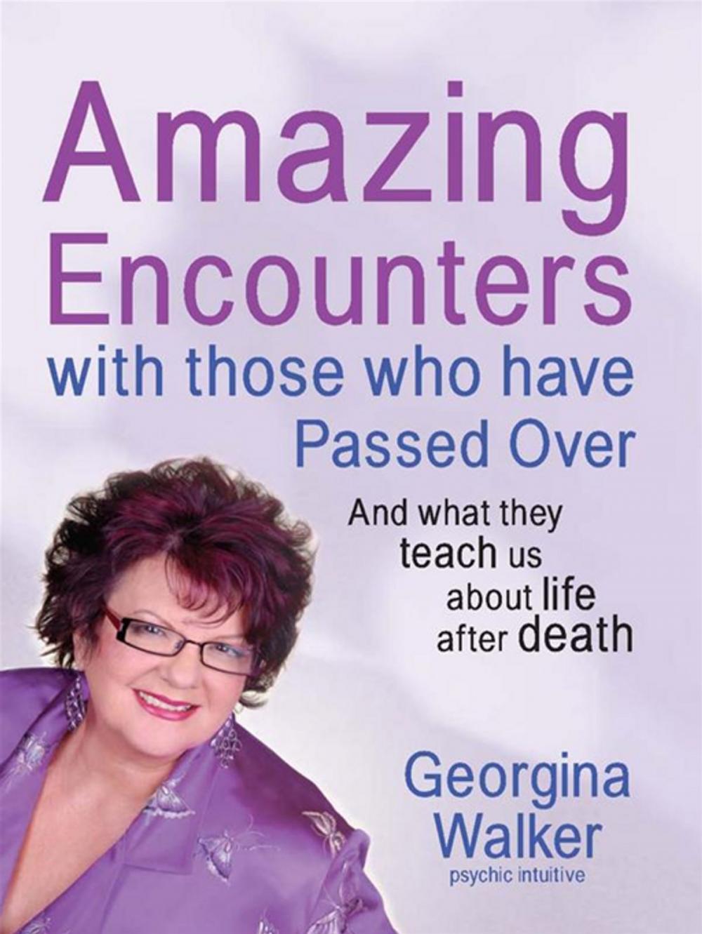 Big bigCover of Amazing Encounters with Those Who Have Passed Over