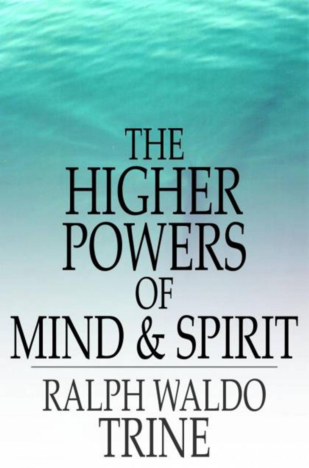 Big bigCover of The Higher Powers of Mind and Spirit