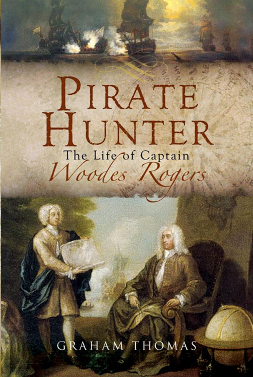 Big bigCover of Pirate Hunter: The Life of Captain Woodes Rogers