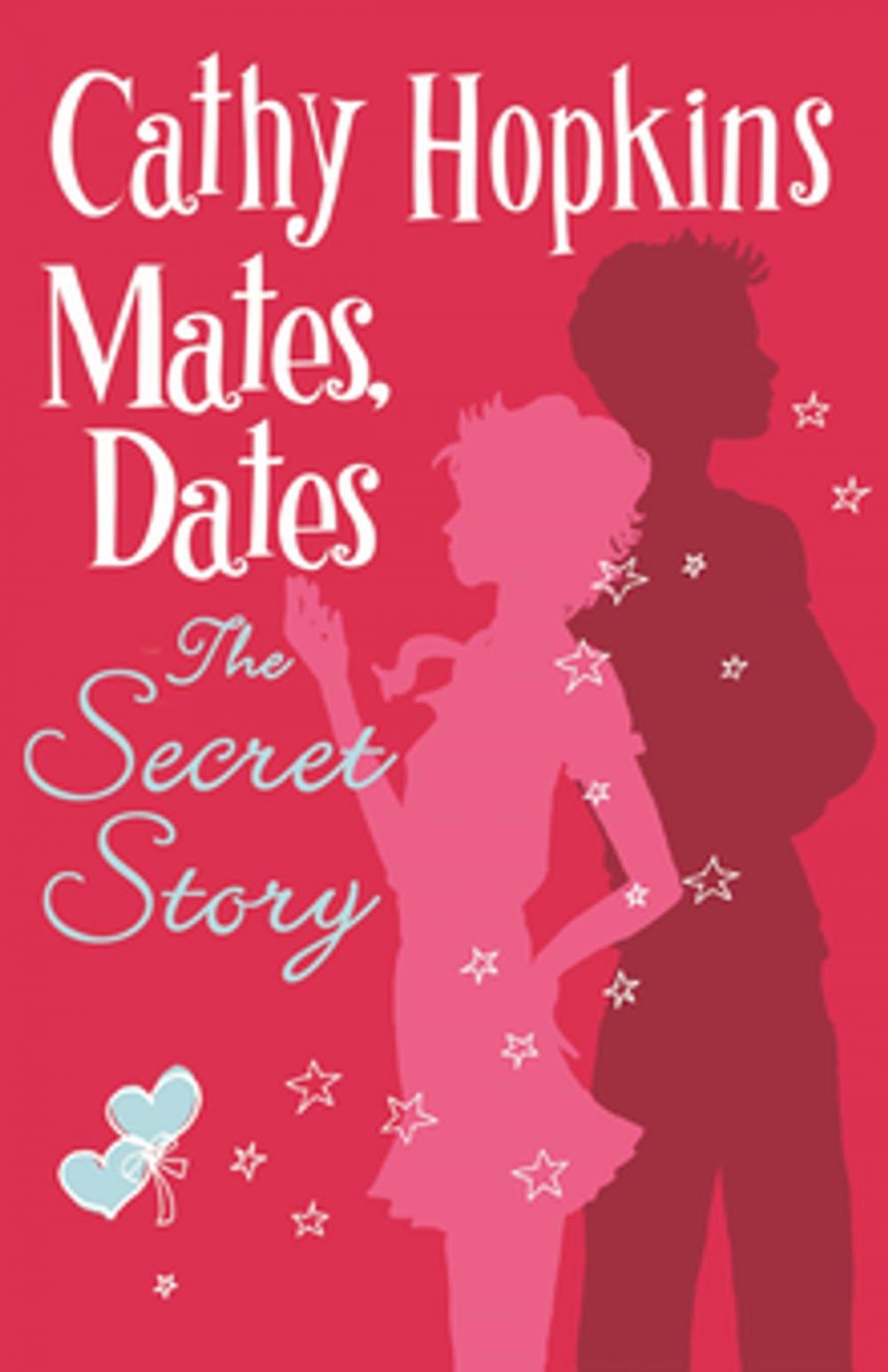 Big bigCover of Mates, Dates and The Secret Story