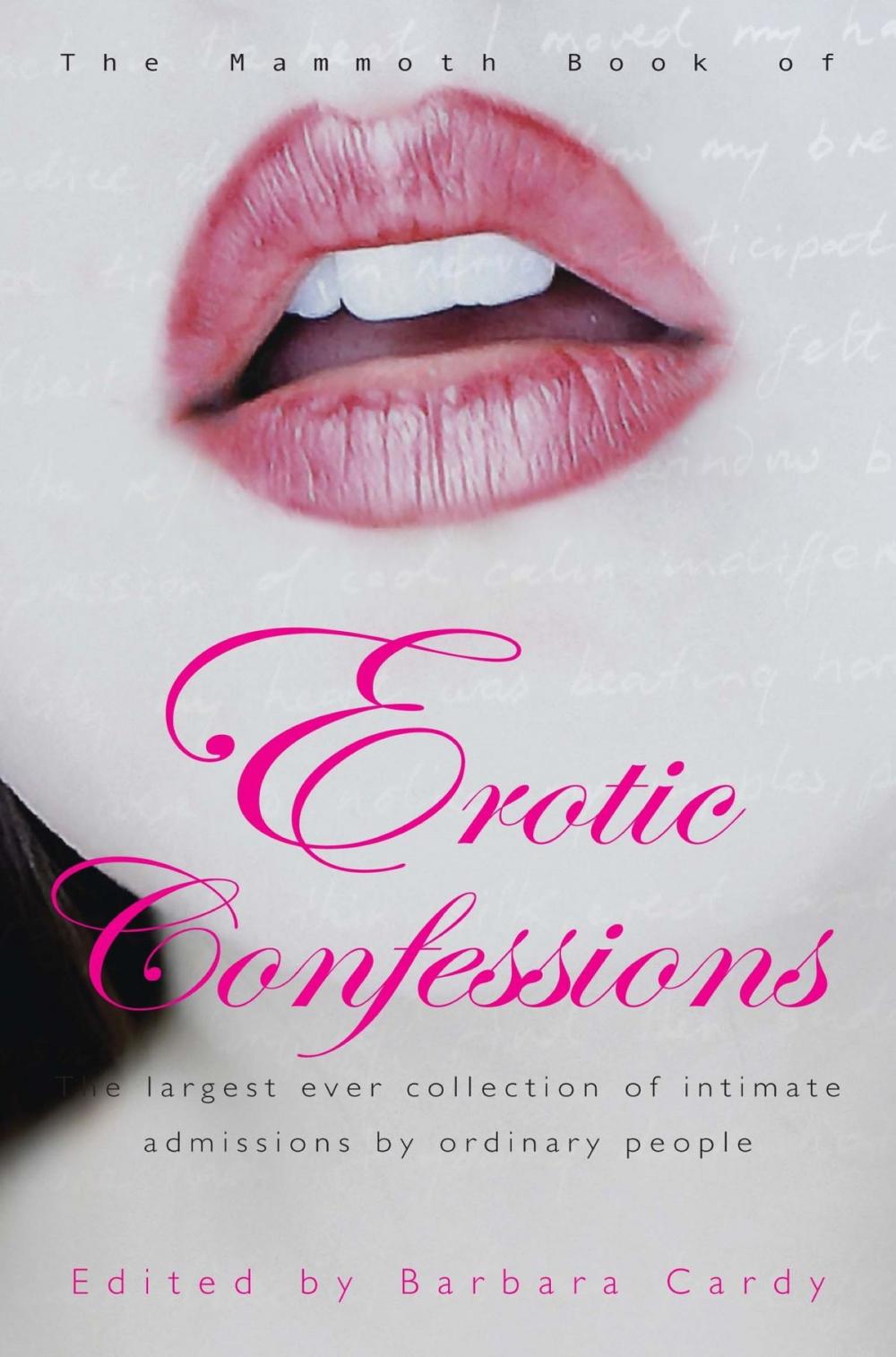 Big bigCover of The Mammoth Book of Erotic Confessions