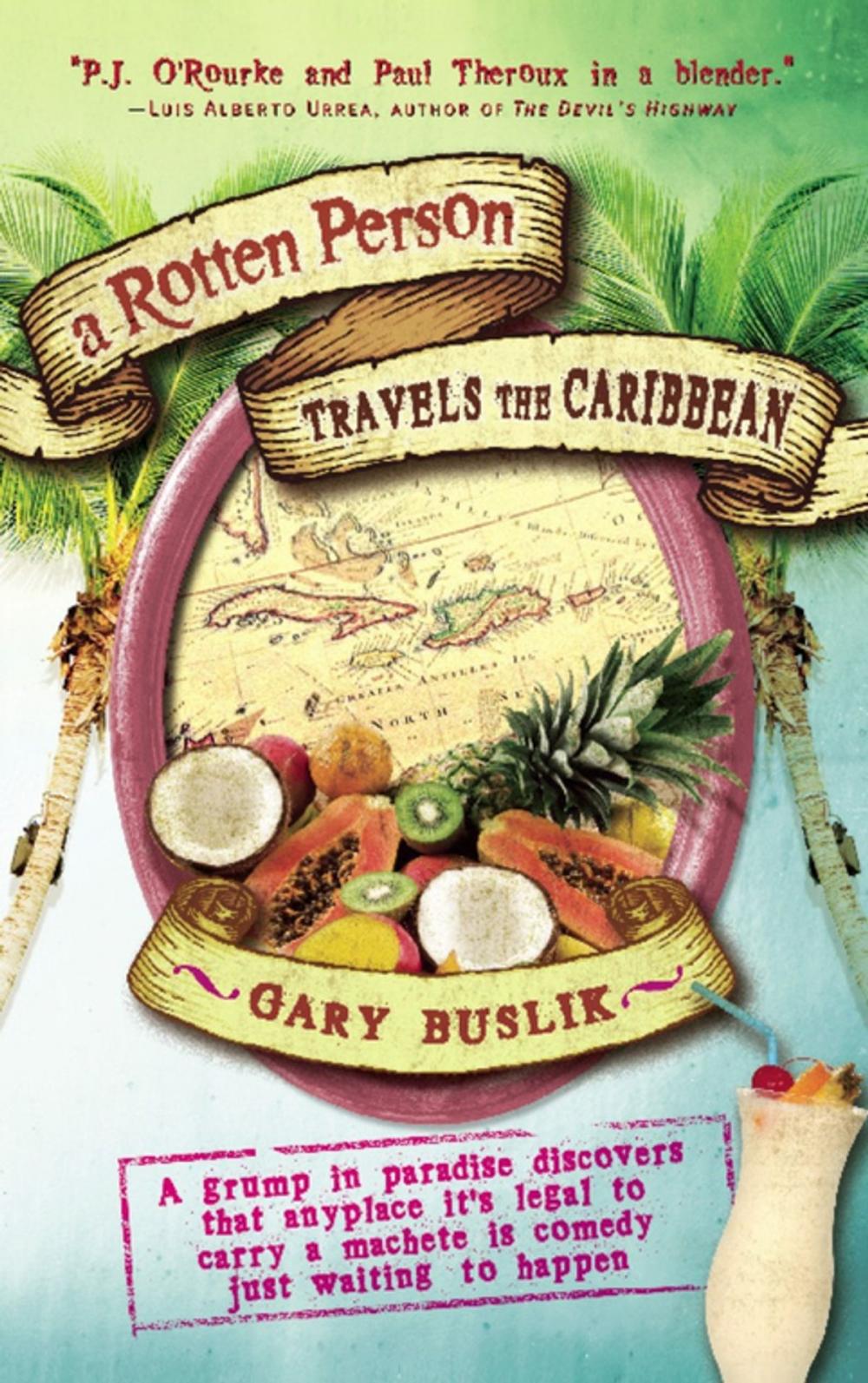 Big bigCover of A Rotten Person Travels the Caribbean