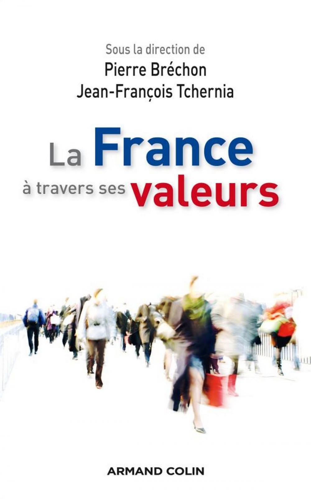 Big bigCover of La France à travers ses valeurs