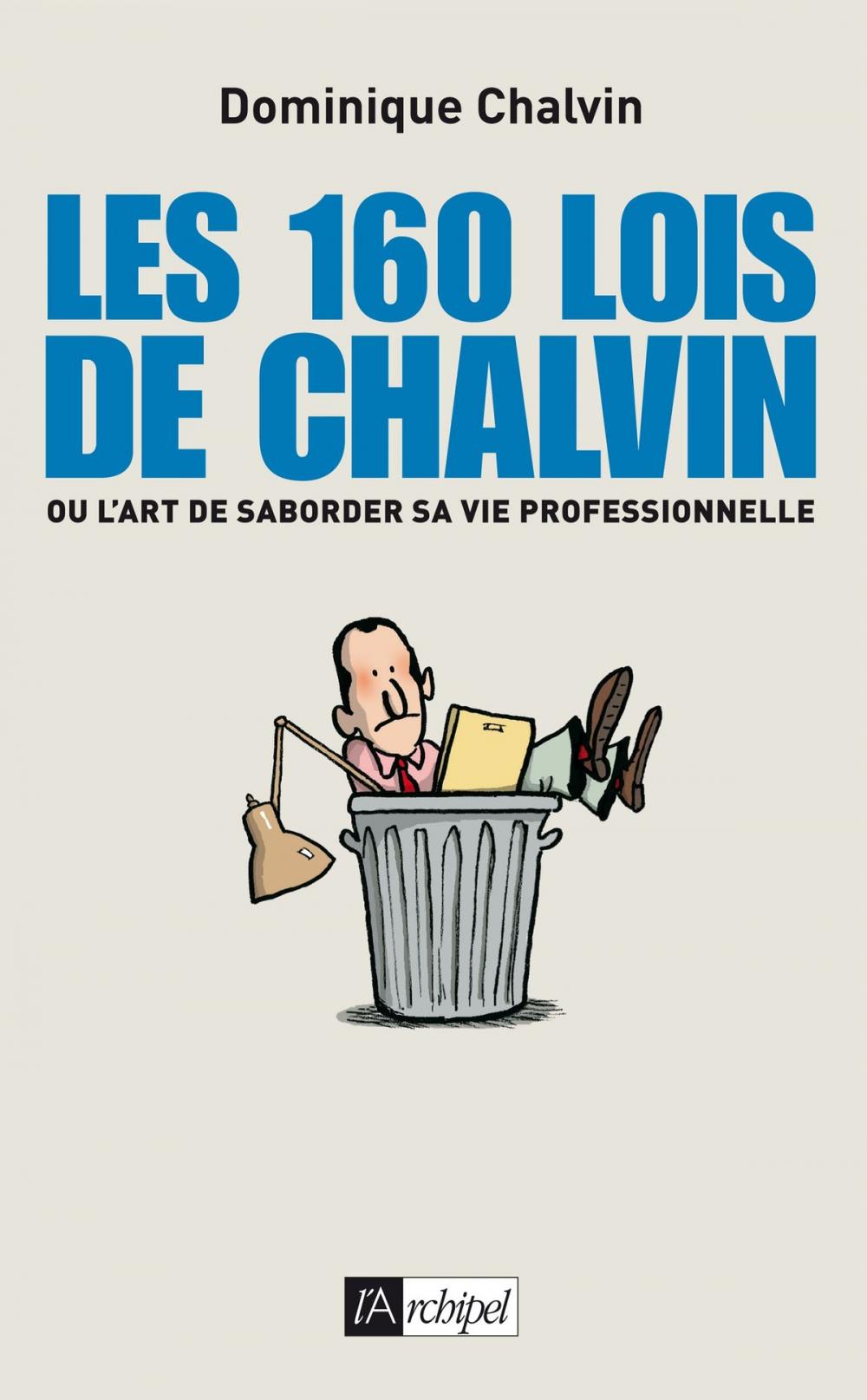 Big bigCover of Les 160 lois de Chalvin