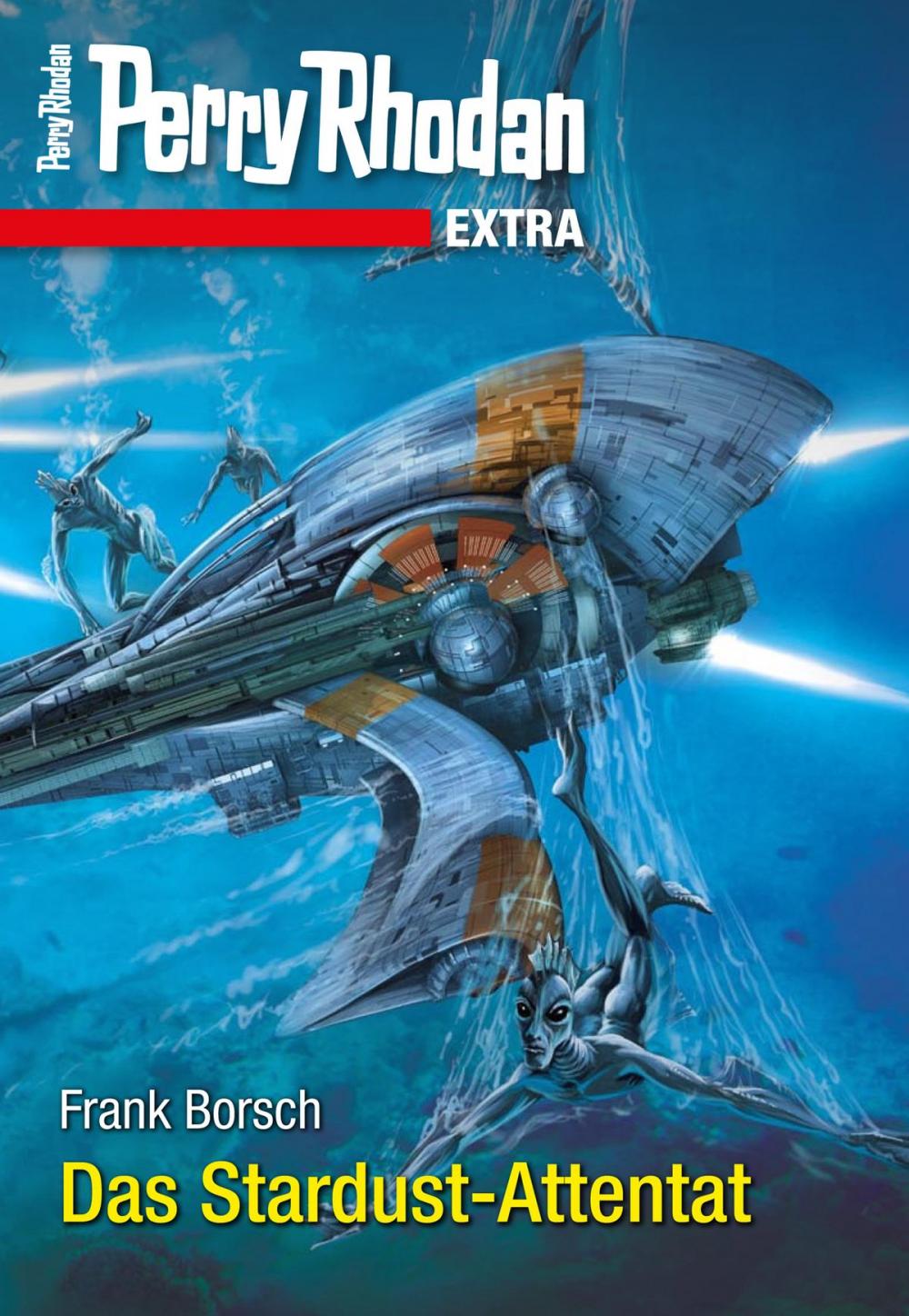 Big bigCover of Perry Rhodan-Extra: Das Stardust-Attentat