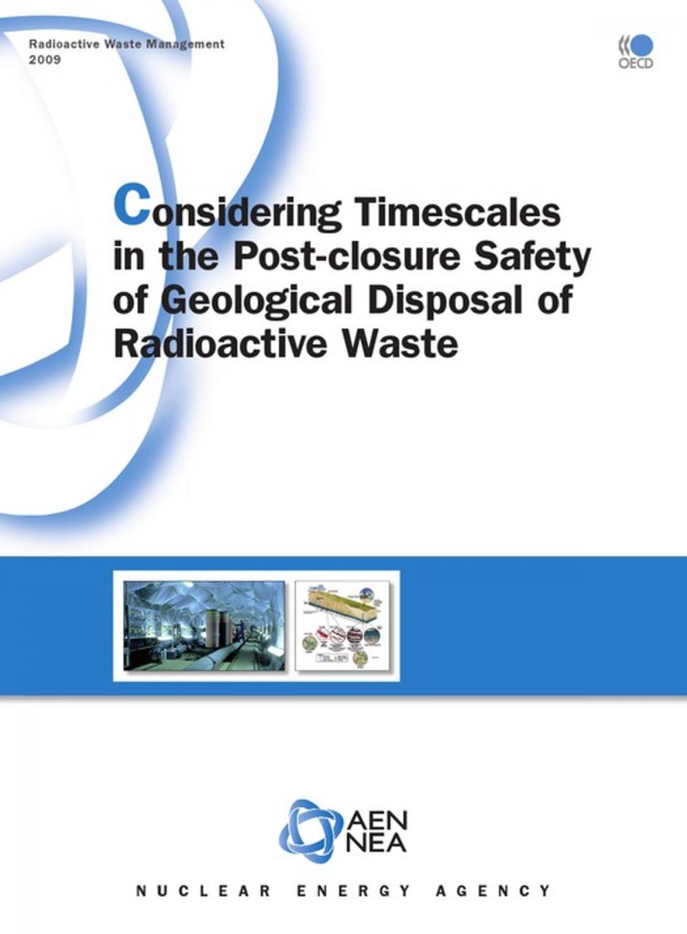 Big bigCover of Considering Timescales in the Post-closure Safety of Geological Disposal of Radioactive Waste