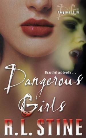 Cover of the book Dangerous Girls by Louise Rennison