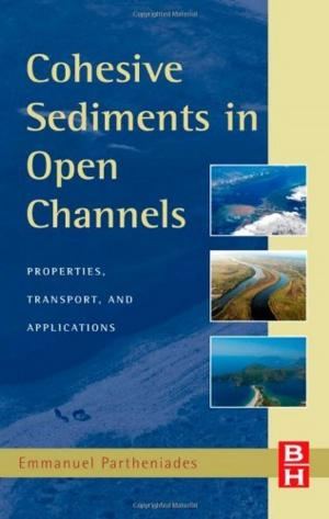 Cover of the book Cohesive Sediments in Open Channels by Bernard Kolman, Robert E. Beck
