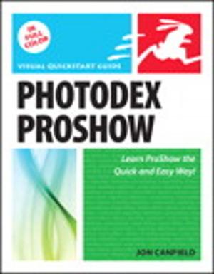 Cover of the book Photodex ProShow: Visual QuickStart Guide by Douglas Alger