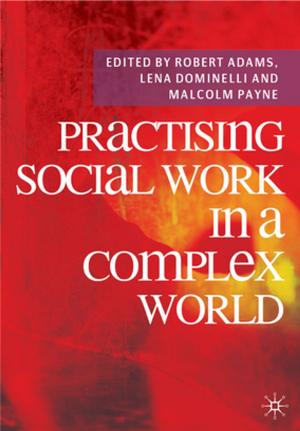 bigCover of the book Practising Social Work in a Complex World by 