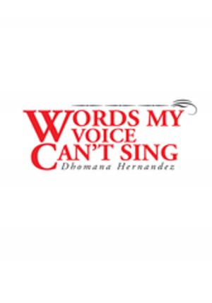 Cover of the book Words My Voice Can't Sing by Marcia DelBarone