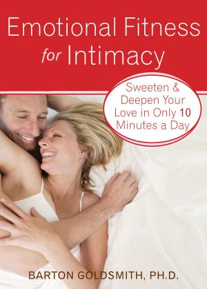 Cover of the book Emotional Fitness for Intimacy by Susan Bauer-Wu, PhD, RN