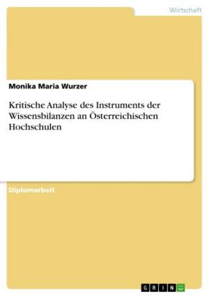 Cover of the book Kritische Analyse des Instruments der Wissensbilanzen an Österreichischen Hochschulen by Katja Müller