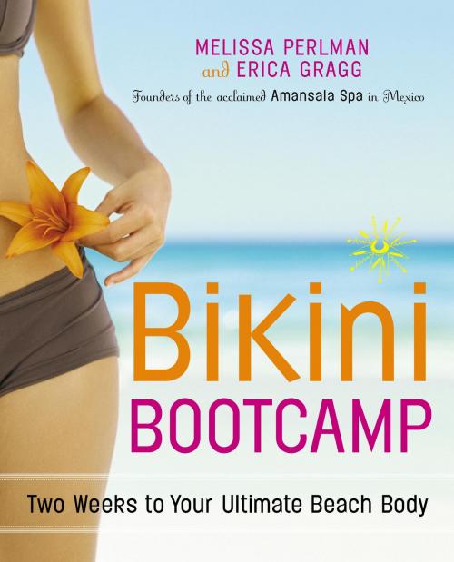 Cover of the book Bikini Bootcamp by Melissa Perlman, Erica Gragg, Potter/Ten Speed/Harmony/Rodale