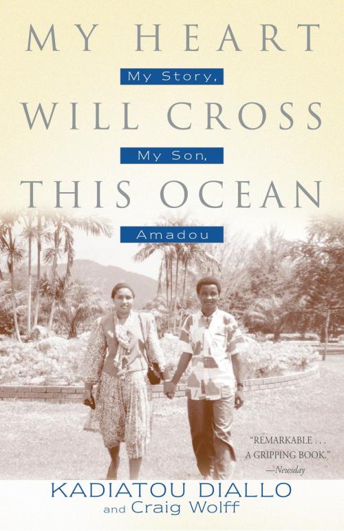 Cover of the book My Heart Will Cross This Ocean by Kadiatou Diallo, Craig Wolff, Random House Publishing Group