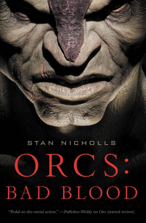 Cover of the book Orcs: Bad Blood by Stan Nicholls, Orbit