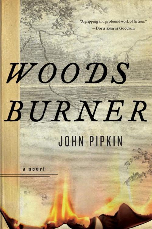 Cover of the book Woodsburner by John Pipkin, Knopf Doubleday Publishing Group