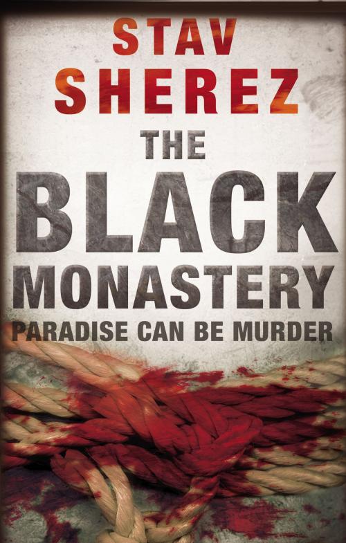 Cover of the book The Black Monastery by Stav Sherez, Faber & Faber