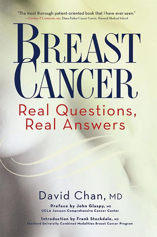 Cover of the book Breast Cancer: Real Questions, Real Answers by David Chan, John Glaspy, Hachette Books