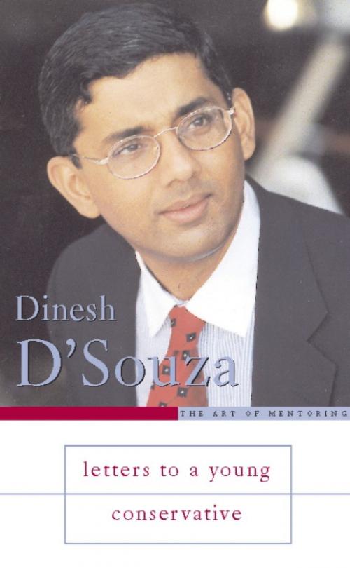 Cover of the book Letters to a Young Conservative by Dinesh D'Souza, Basic Books