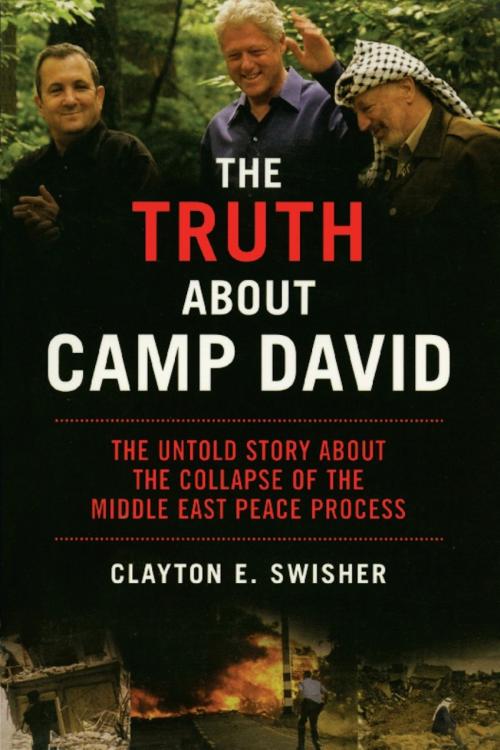 Cover of the book The Truth About Camp David by Clayton E. Swisher, PublicAffairs