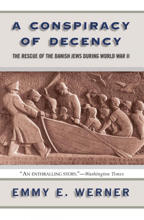 Cover of the book A Conspiracy Of Decency by Emmy E. Werner, Basic Books