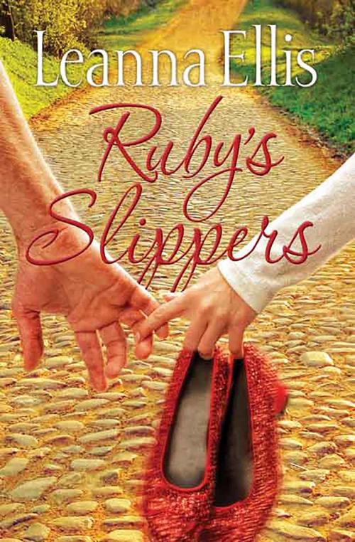 Cover of the book Ruby's Slippers by Leanna Ellis, B&H Publishing Group