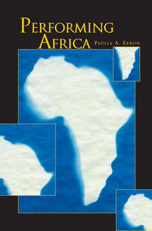 Cover of the book Performing Africa by Paulla A. Ebron, Princeton University Press